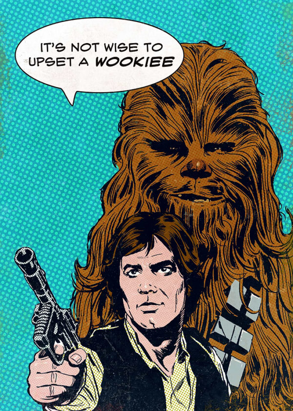 It's not wise to upset a Wookiee poster