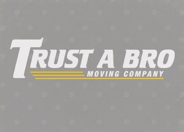 Trust a Bro