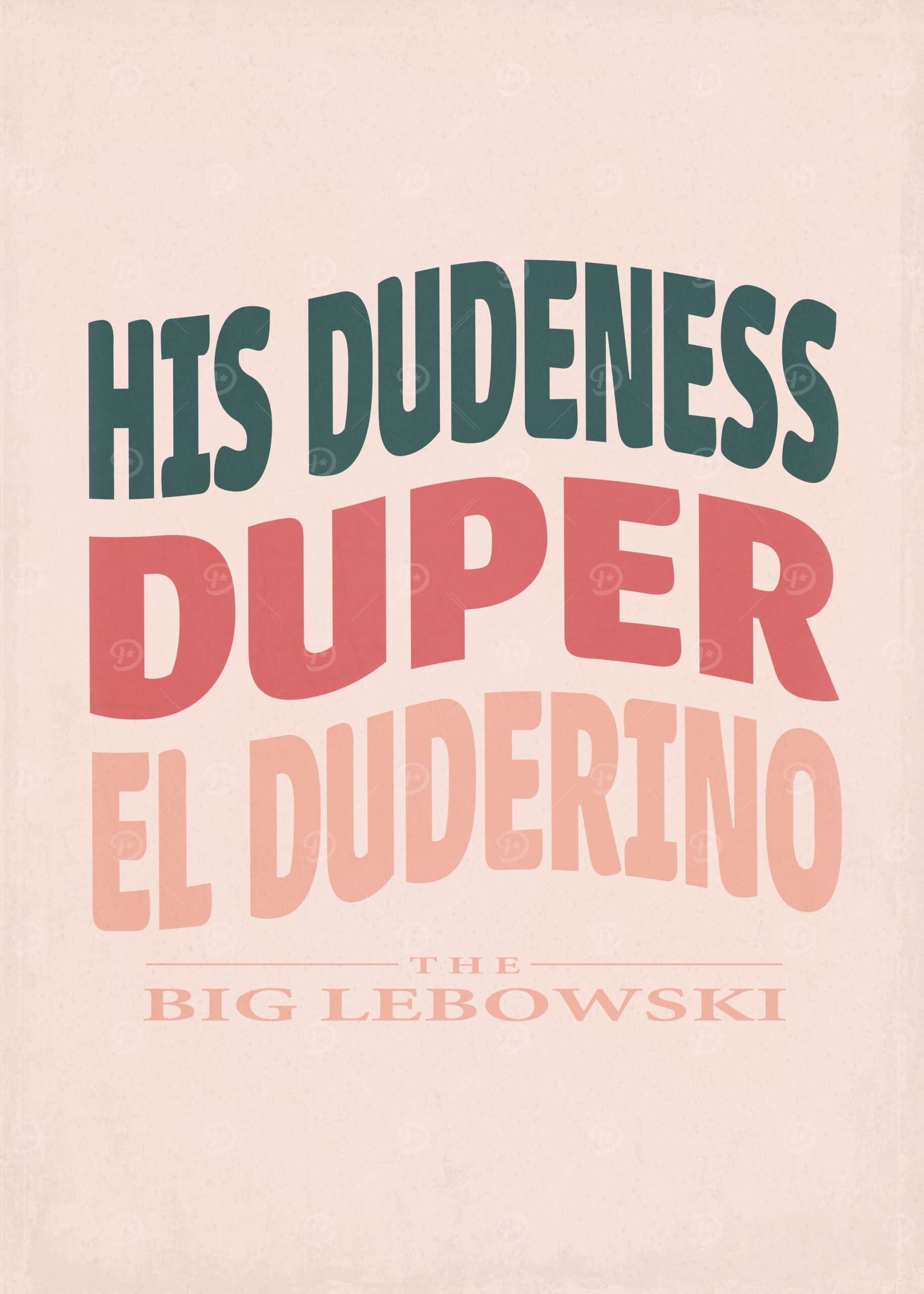 His Dudeness