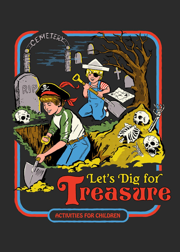 Let's dig for treasure