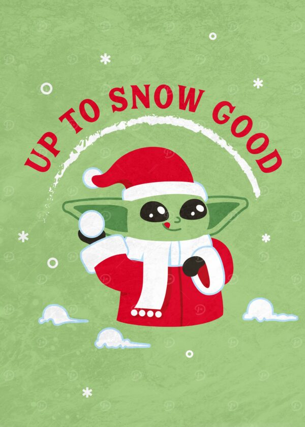 Up to snow good poster
