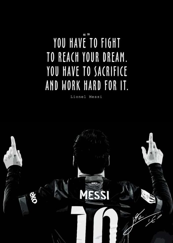 Lionel Messi Inspirational Quote