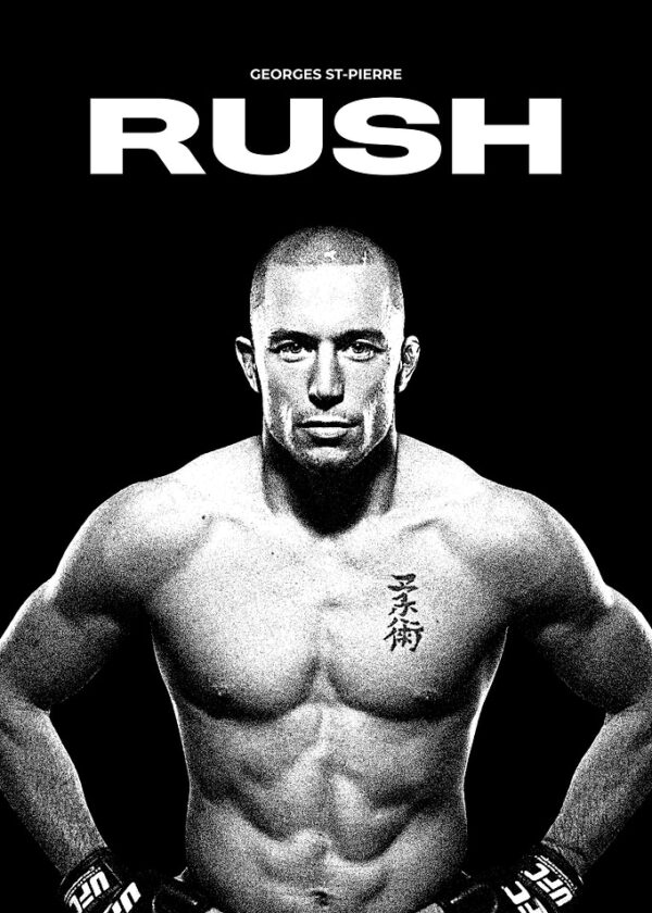 Georges St-Pierre RUSH Poster