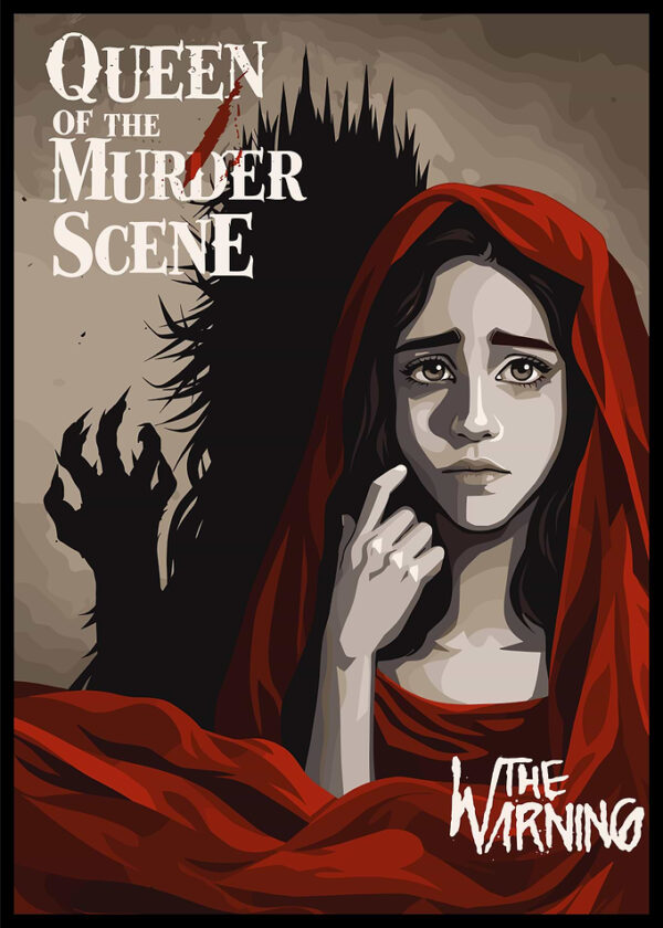 Queen of the Murder Scene The Warning