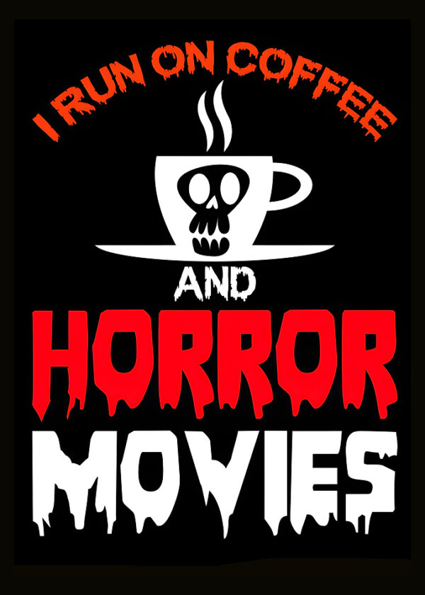 Coffee and Horror Movies