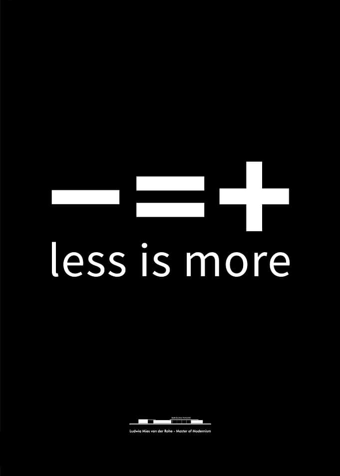 Less is More Minimalist Poster