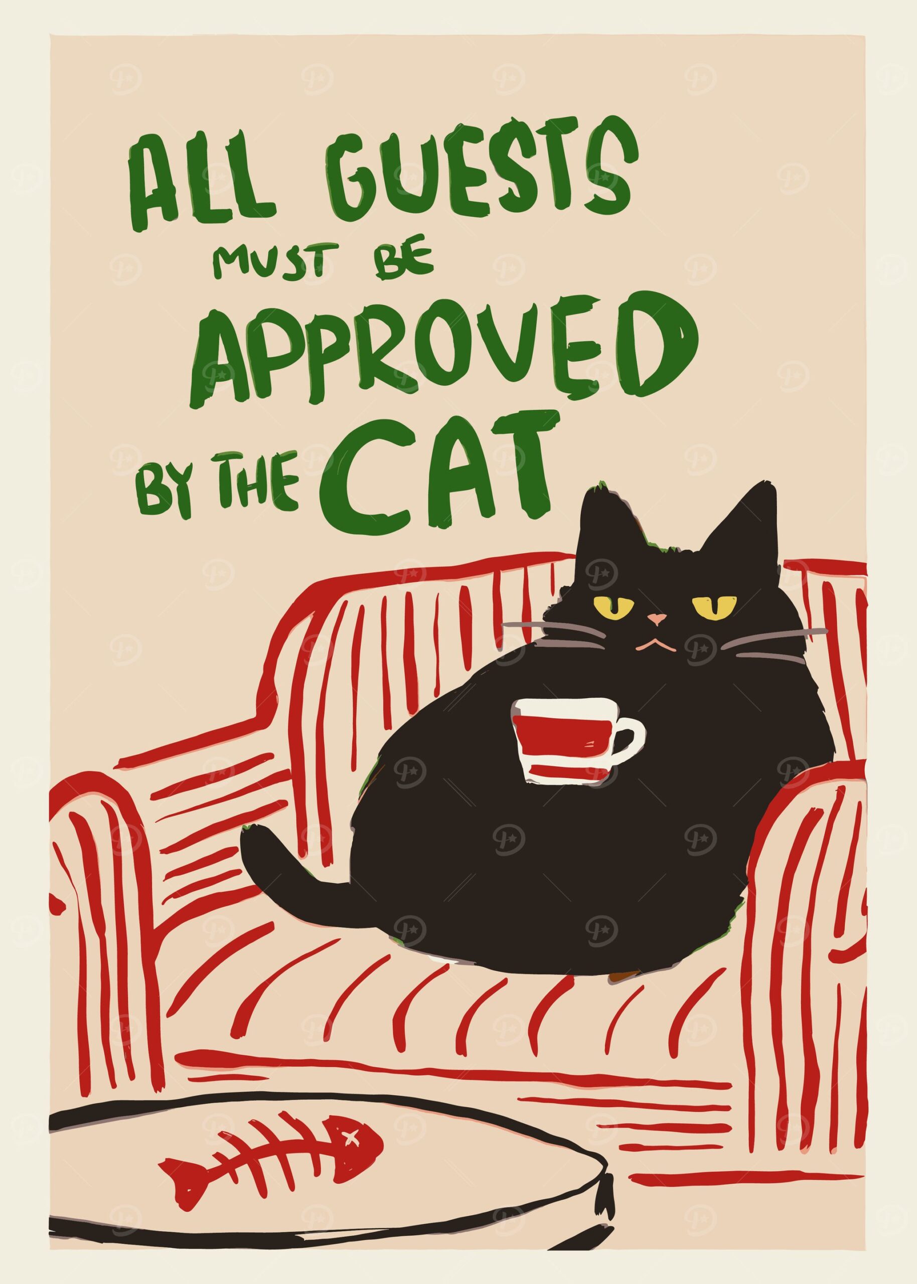 All Guests Must Be Approved By Cat