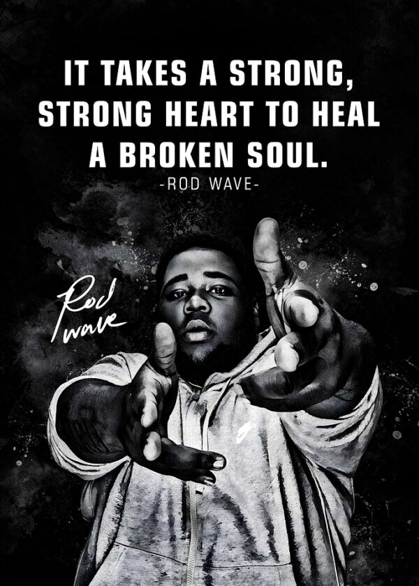 Rod Wave Inspirational Quote
