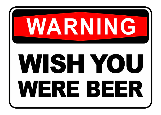 Wish You Were Beer Funny Beer Saying
